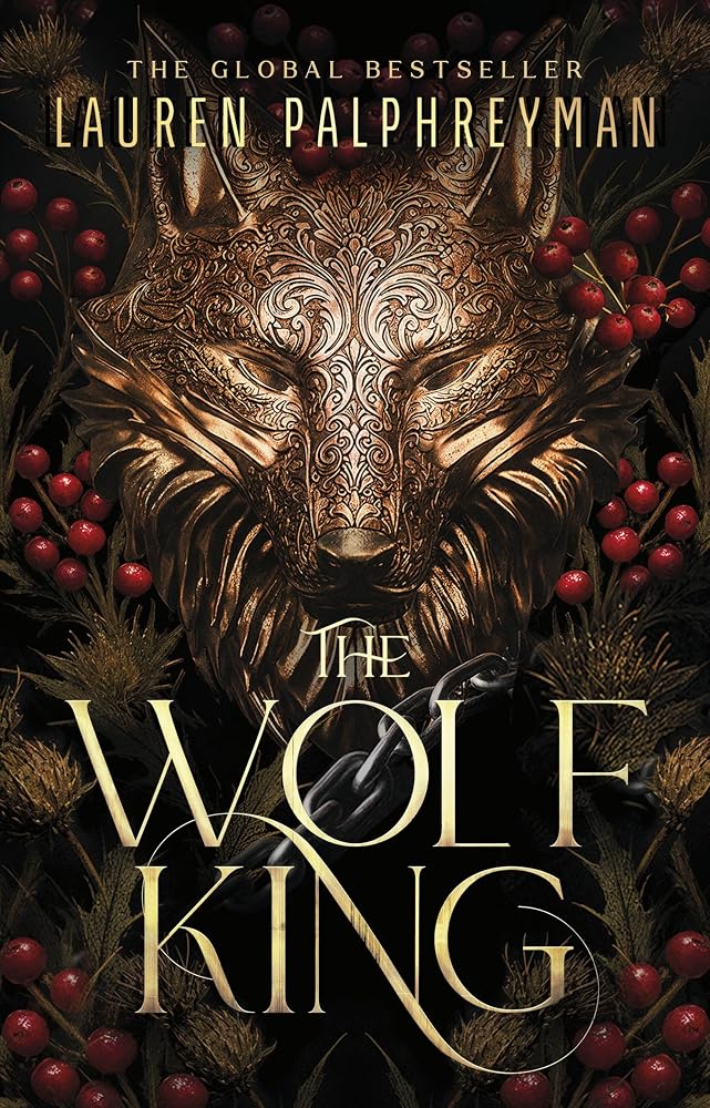 The Wolf King: The wildly addictive Sunday Times bestselling romantasy sensation cover image