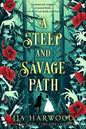 A Steep and Savage Path - The Enchanted Spine