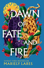 Dawn of Fate and Fire: the highly anticipated sequel to the SUNDAY TIMES bestselling historical fantasy SUN OF BLOOD AND RUIN: Book 2 cover image