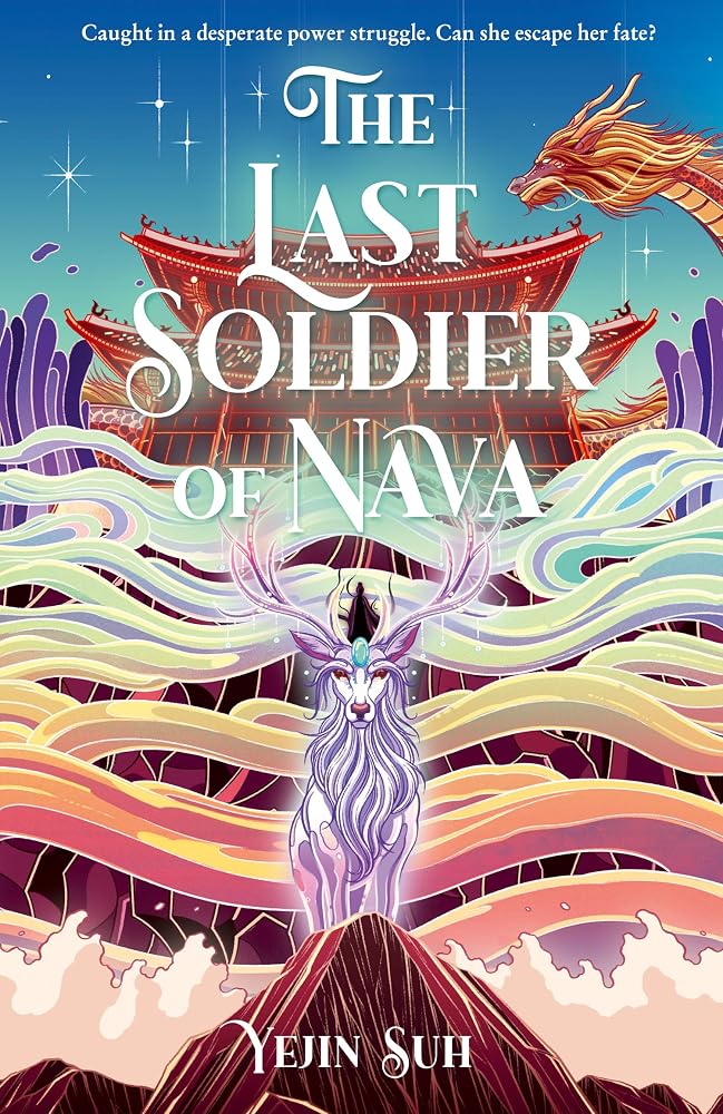 The Last Soldier of Nava: The stunning Korean mythology inspired romantasy cover image