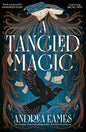 A Tangled Magic: A whimsical dark fantasy retelling of Rapunzel cover image