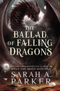 The Ballad of Falling Dragons | PRE-ORDER - The Enchanted Spine