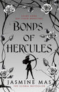 Bonds of Hercules: the highly anticipated sequel to the dark romantasy Greek mythology TikTok sensation and SUNDAY TIMES bestseller BLOOD OF HERCULES: Book 2 cover image