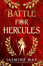 Battle for Hercules: the highly anticipated third instalment in the SUNDAY TIMES BESTSELLING dark romantasy TikTok sensation that began with BLOOD OF HERCULES: Book 3 cover image