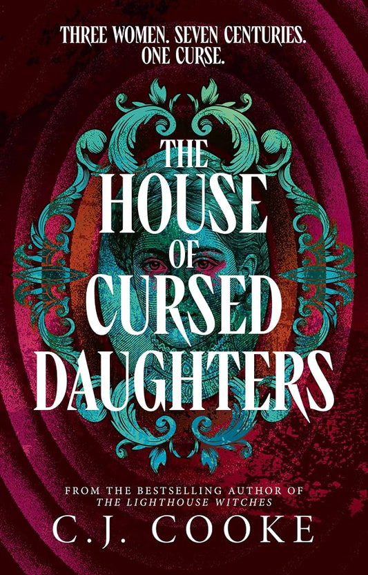 The House of Cursed Daughters: The gripping new gothic historical fantasy novel from internationally bestselling author cover image