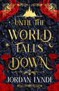 Until the World Falls Down - The Enchanted Spine