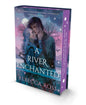 A River Enchanted - The Enchanted Spine