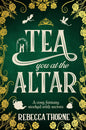 Tea You at the Altar - The Enchanted Spine