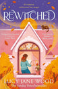 Rewitched: The instant Sunday Times bestseller, a spellbinding cosy fantasy about the magic of love in all its forms cover image