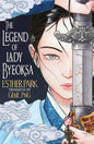 The Legend of Lady Byeoksa: For fans of K-Pop Demon Hunters and historical K-dramas - A devastating Korean romantasy tinged with mythology cover image
