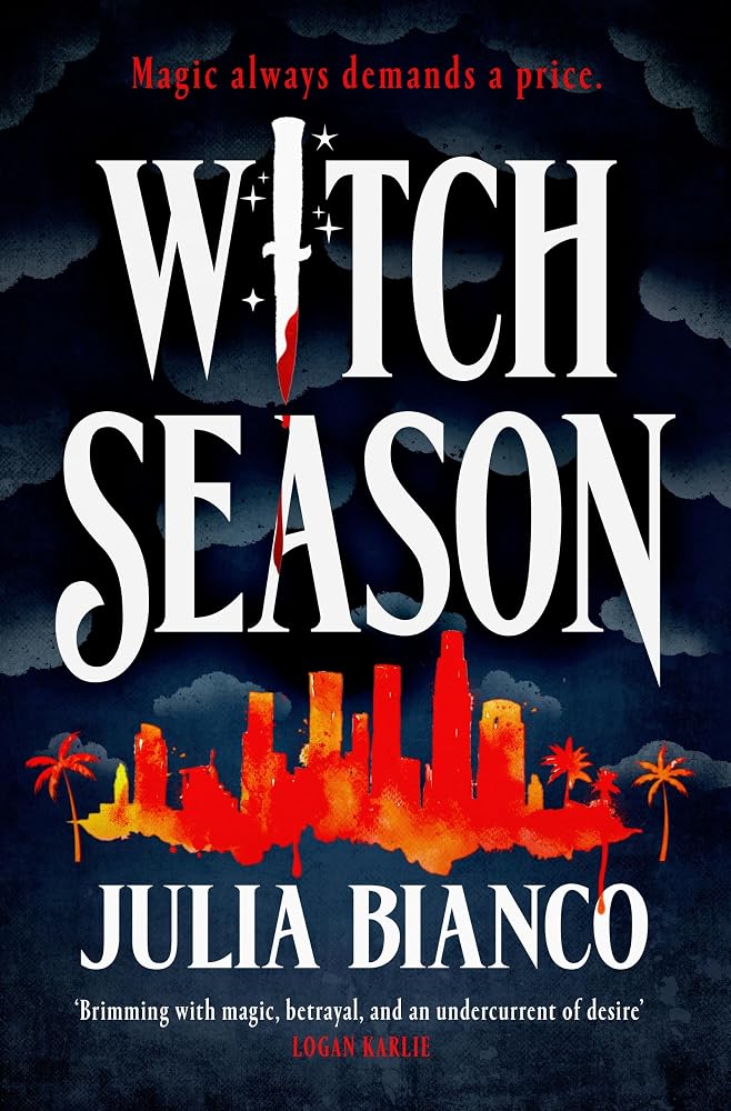 Witch Season: An exhilarating, dangerous, and seductive urban fantasy, perfect for fans of Juno Dawson, Leigh Bardugo and Buffy! cover image
