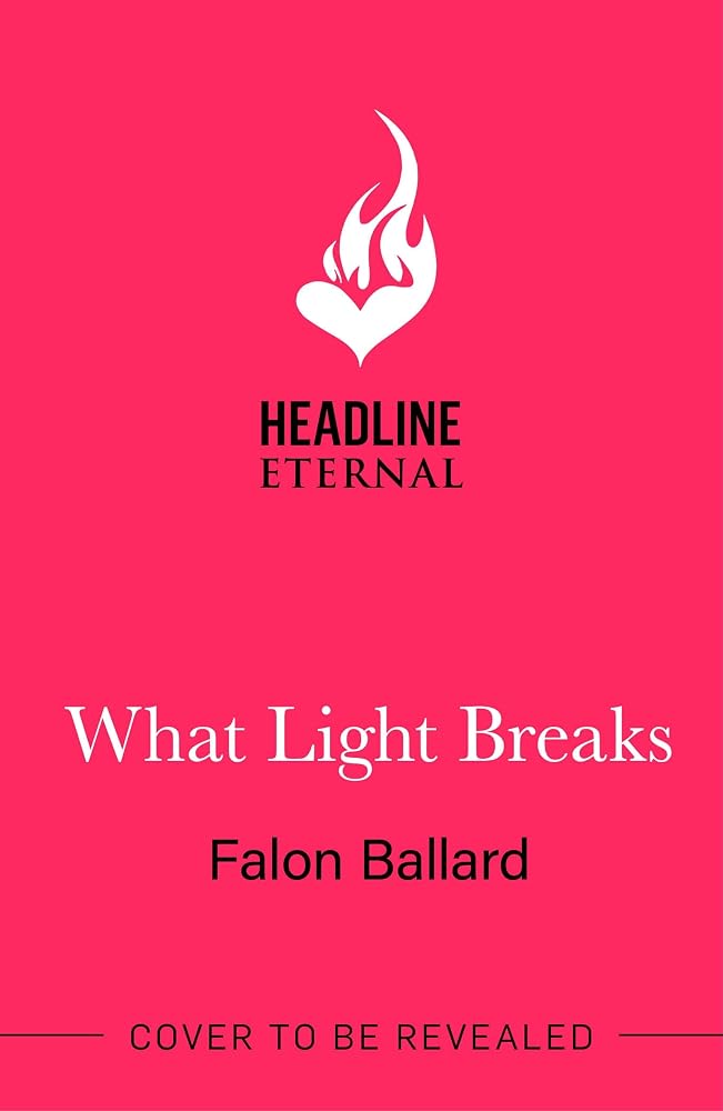 What Light Breaks: A seductive Romeo & Juliet romantasy retelling! cover image
