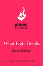 What Light Breaks: A seductive Romeo & Juliet romantasy retelling! cover image