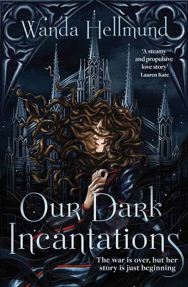 Our Dark Incantations: The devastating dark academia romantasy to fuel your enemies-to-lovers desires cover image