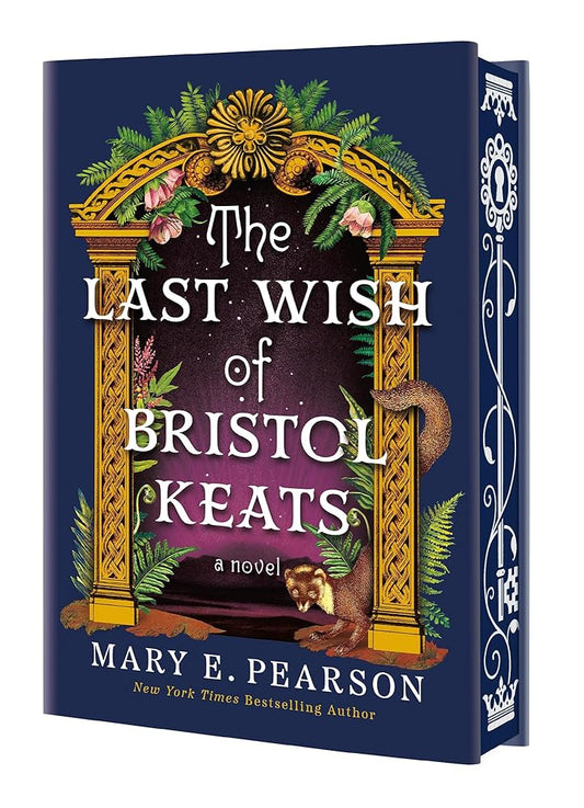 The Last Wish of Bristol Keats: [Limited Stenciled Edge edition] (The Courting of Bristol Keats, 2) cover image