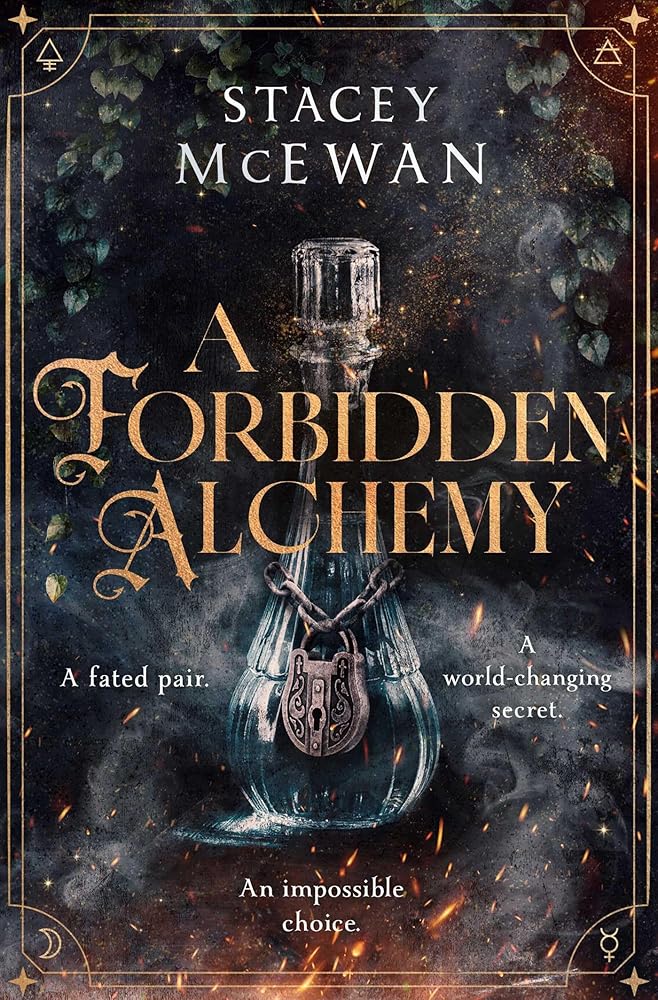 A Forbidden Alchemy: an exhilarating slow burn romantasy of first loves and betrayals cover image
