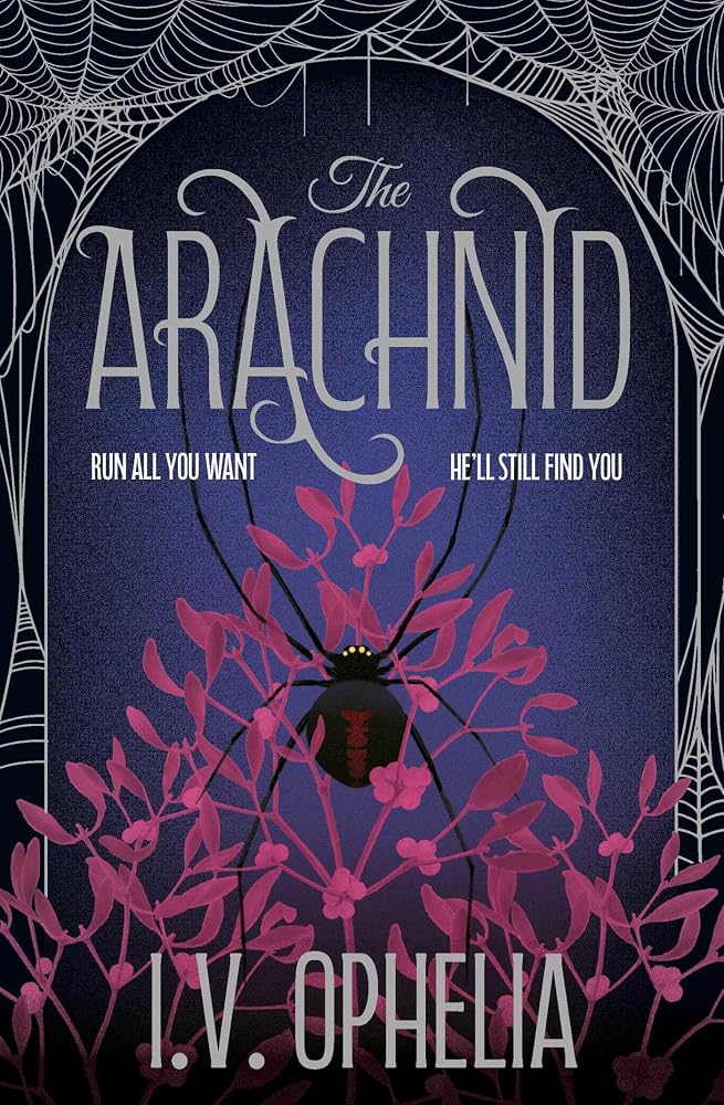 The Arachnid: the highly anticipated sequel to the Poisoner series: Volume 2 cover image