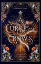 A Curse of Crows: The internationally acclaimed romantasy with a female villain origin story cover image