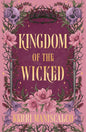 Kingdom of the Wicked: The addictive and intoxicating romantasy set in the world of dark demon princes and spellbinding romance cover image