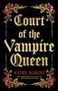 Court of the Vampire Queen - The Enchanted Spine