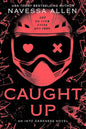 Caught Up: the brand new sizzling dark romance from the author of TikTok sensation Lights Out cover image