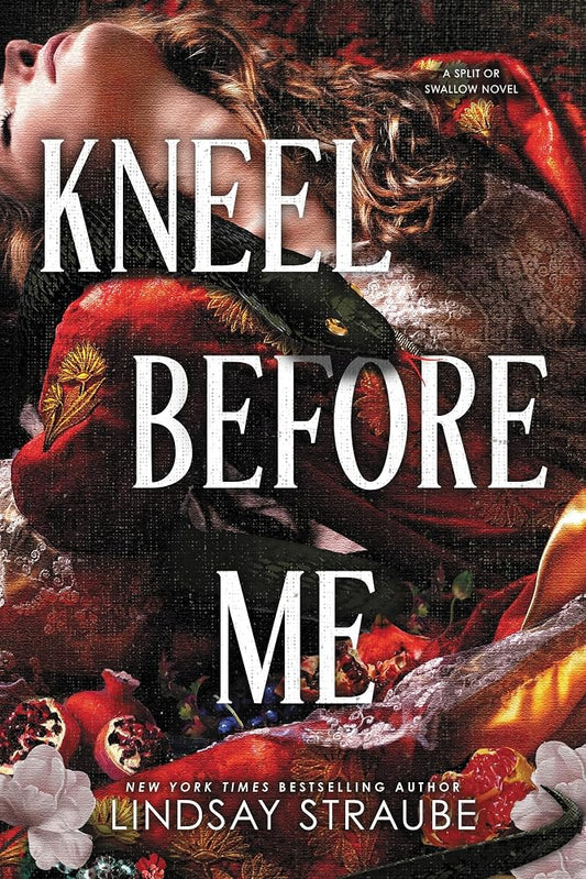 Kneel Before Me: The Extraordinary Sequel To The Spicy Romantasy That Has Taken The World By Storm! cover image