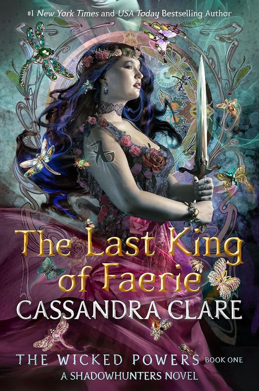 The Last King of Faerie: A Shadowhunters Novel: From the international bestselling author who defined romantasy cover image