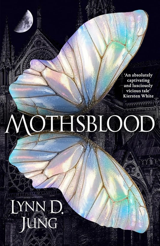 Mothsblood: The thrilling new dark academia fantasy full of magic and mystery, the perfect gothic read for fans of Babel and Ninth House cover image