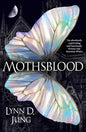 Mothsblood: The thrilling new dark academia fantasy full of magic and mystery, the perfect gothic read for fans of Babel and Ninth House cover image