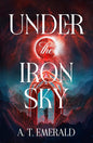 Under the Iron Sky: The unmissable dark fantasy romance for 2026, the addictive start of a major new romantasy series cover image