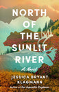 North of the Sunlit River - The Enchanted Spine