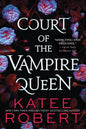 Court of the Vampire Queen | Hardcover - The Enchanted Spine