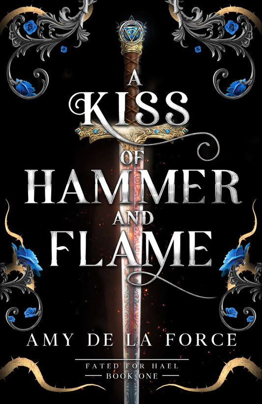A Kiss of Hammer and Flame