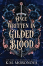 Once Written in Gilded Blood: The epic conclusion to the spicy arranged-marriage romantasy from the bestselling author of Once Upon a Demon's Heart cover image