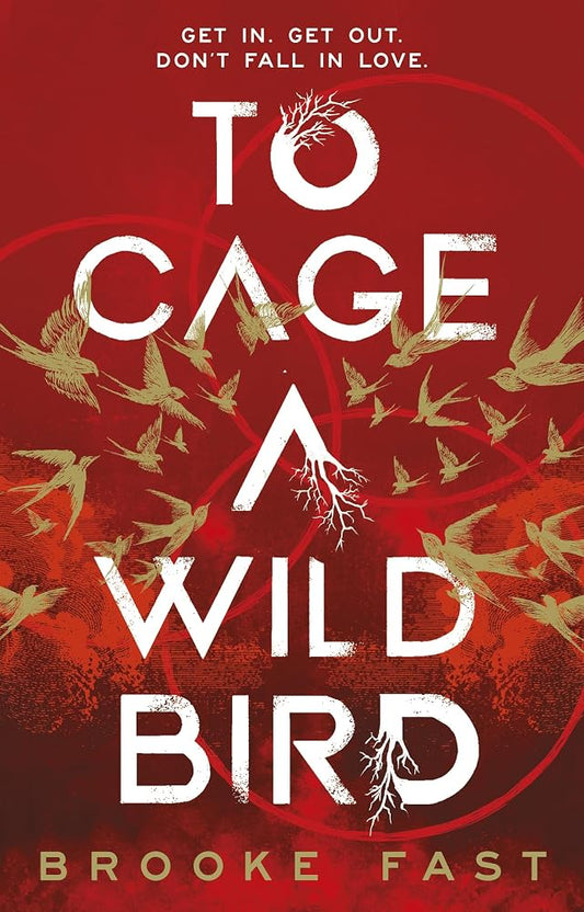 To Cage a Wild Bird: The hottest slow-burn enemies-to-lovers dystopian fantasy romance and instant SUNDAY TIMES bestseller cover image