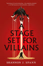 A Stage Set for Villains - The Enchanted Spine