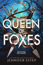 Queen of Foxes: An enchanting tale of forbidden power in this Robin Hood inspired romantasy cover image