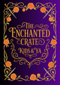 The Enchanted Crate: Kids and YA - The Enchanted Spine