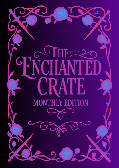 The Enchanted Crate: Monthly Edition - The Enchanted Spine