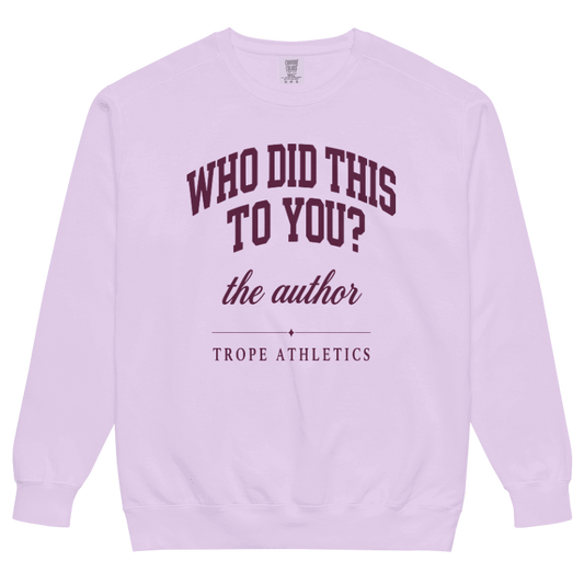Who Did This to You? Varsity Sweatshirt