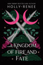 A Kingdom of Fire and Fate - The Enchanted Spine