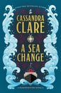 A Sea Change : A Shadowhunters novella | Hardback - The Enchanted Spine
