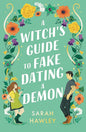 A Witch's Guide to Fake Dating a Demon | Paperback - The Enchanted Spine