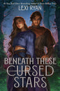Beneath These Cursed Stars | Paperback - The Enchanted Spine