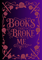 Books That Broke Me Set - The Enchanted Spine