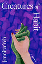 Creatures of Habit | Hardback - The Enchanted Spine