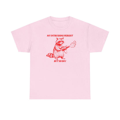 The “My Intrusions Persist, But So Do I” Printed Tee - The Enchanted Spine