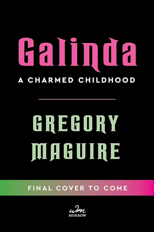 Galinda | Deluxe Limited Edition - The Enchanted Spine