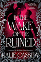 In the Wake of the Ruined | Paperback - The Enchanted Spine