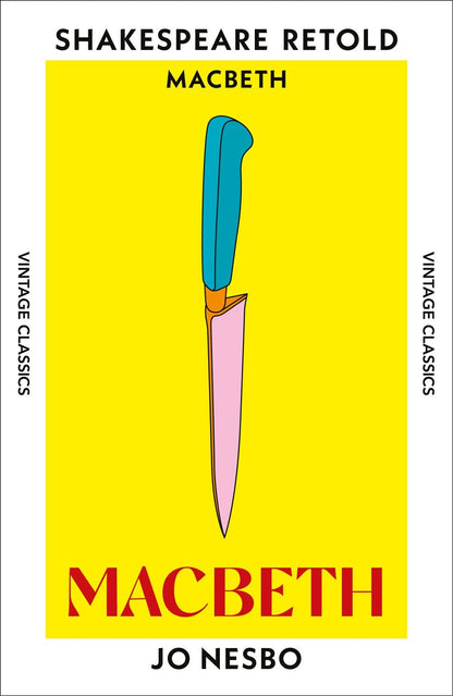 Macbeth: Macbeth, Retold - The Enchanted Spine
